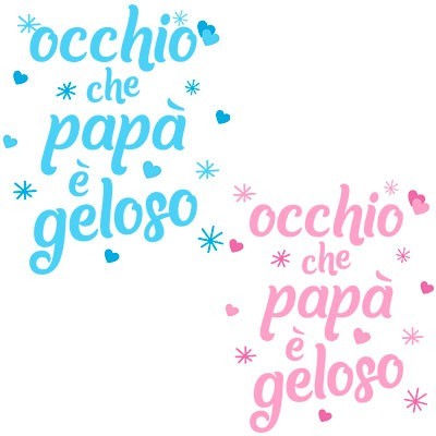 Occhio che papà è geloso con cuori e stelle