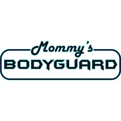 Mommy's bodyguard
