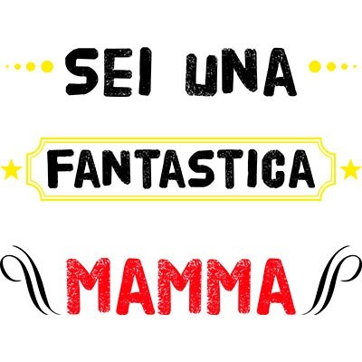 Sei una fantastica mamma
