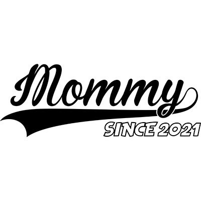 Personalizzata con anno mommy since