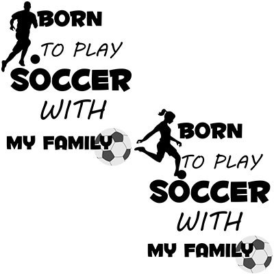 Born to play soccer with my family