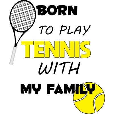Born to play tennis with my family