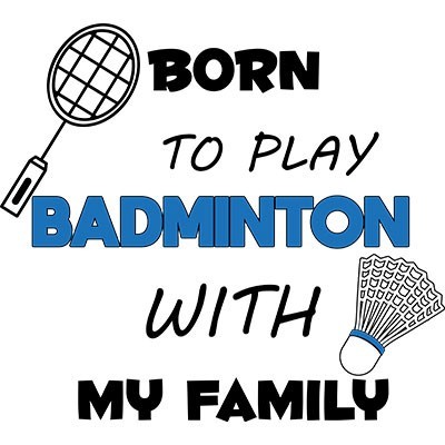 Born to play badminton with my family