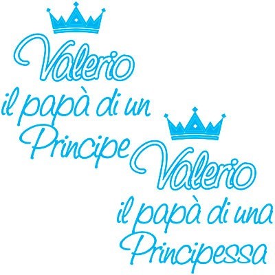 Personalizzata con nome il papà di un principe di una principessa