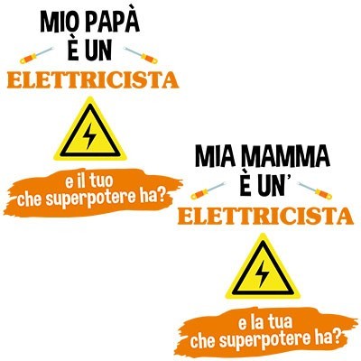 Il mio papà la mia mamma è un elettricista e il tuo la tua che superpotere ha