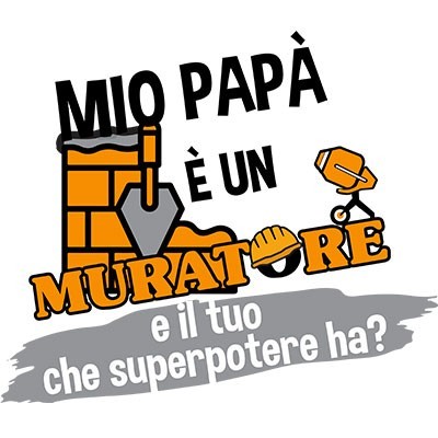 Il mio papà è un muratore e il tuo che superpotere ha