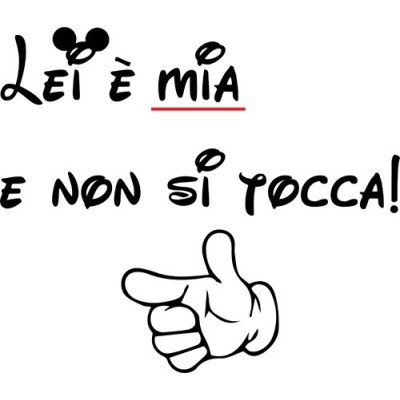 Personalizzzabile con nome lei è mia e non si tocca