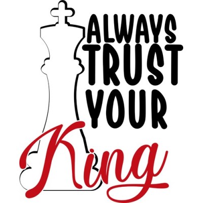 Personalizzabile con nome always trust your king